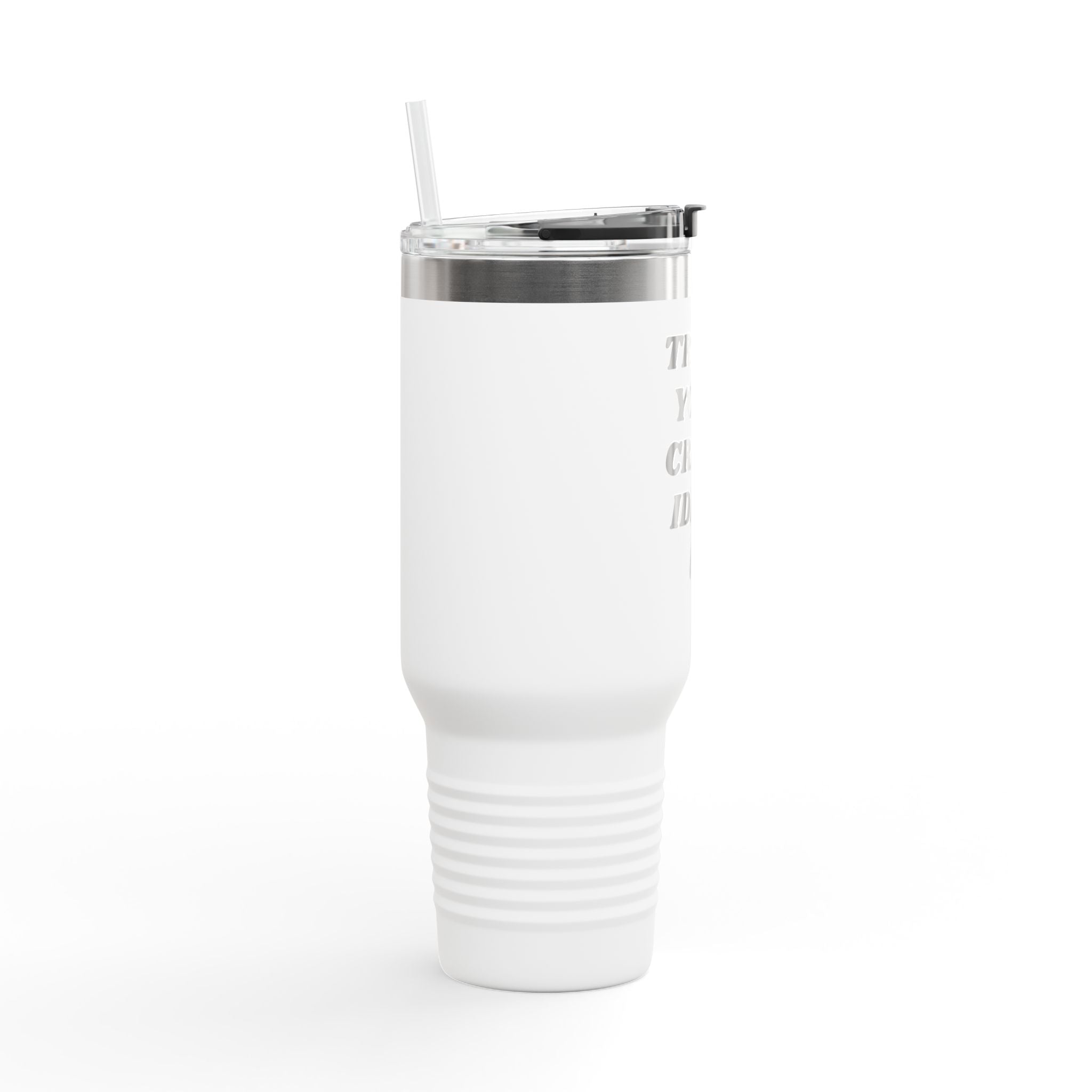 40oz Insulated Travel Mug — “Trust Your Crazy Ideas” Stainless Tumbler for Creatives